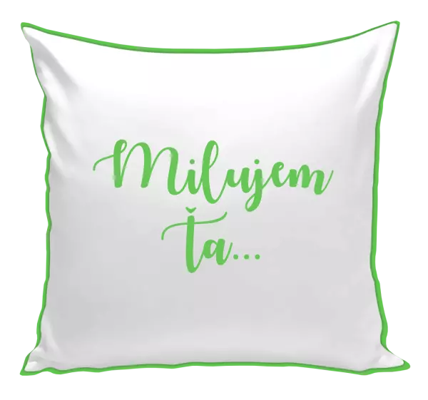 Vankúš Milujem ťa - nápis 2