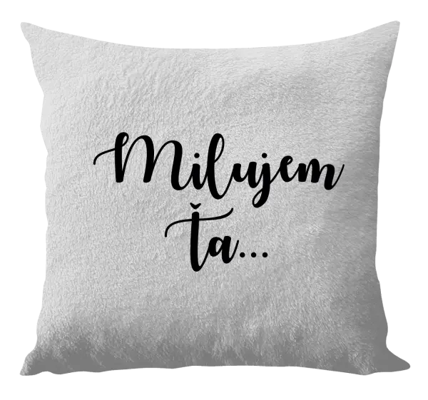 Vankúš Milujem ťa - nápis 2