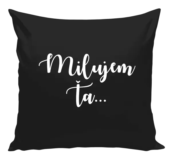 Vankúš Milujem ťa - nápis 2