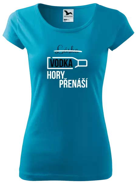 Dámské tričko Vodka hory přenáší