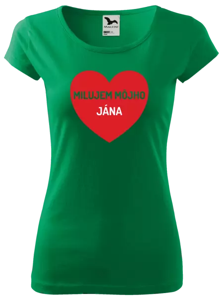 Dámske tričko Milujem môjho