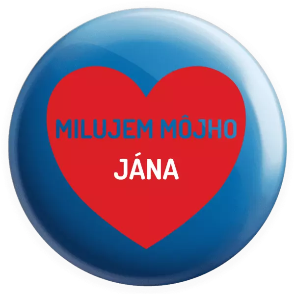 Placka Milujem môjho