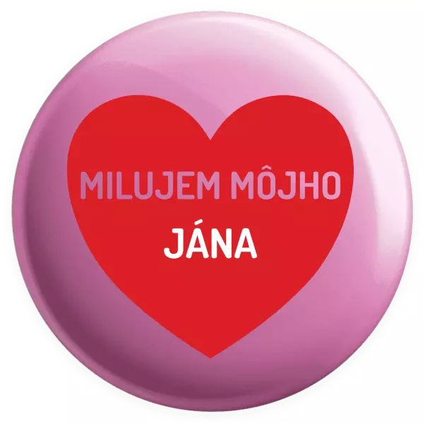 Placka Milujem môjho