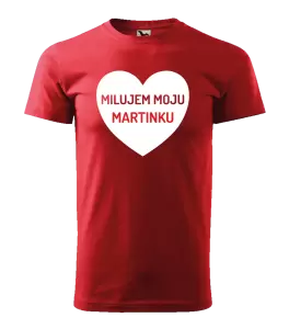 Pánske tričko Milujem moju