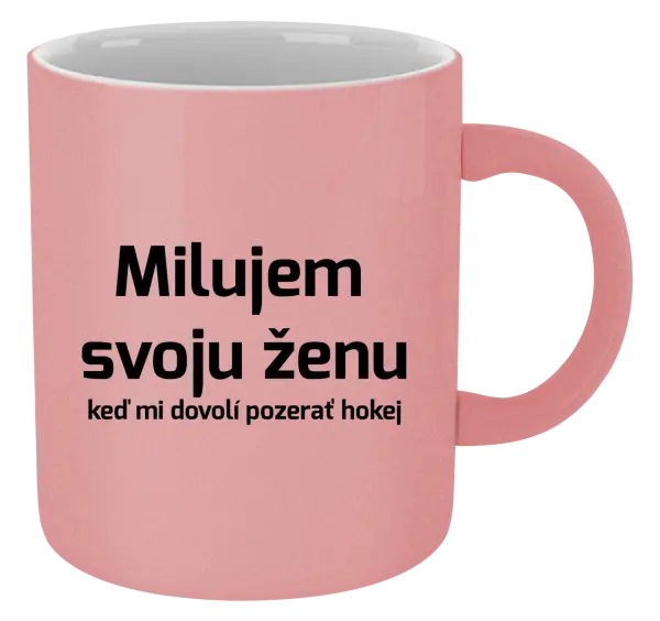 Hrnček metalický Milujem svoju ženu, keď mi dovolí pozerať hokej 