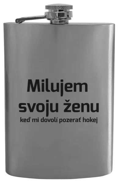 Ploskačka Milujem svoju ženu, keď mi dovolí pozerať hokej 