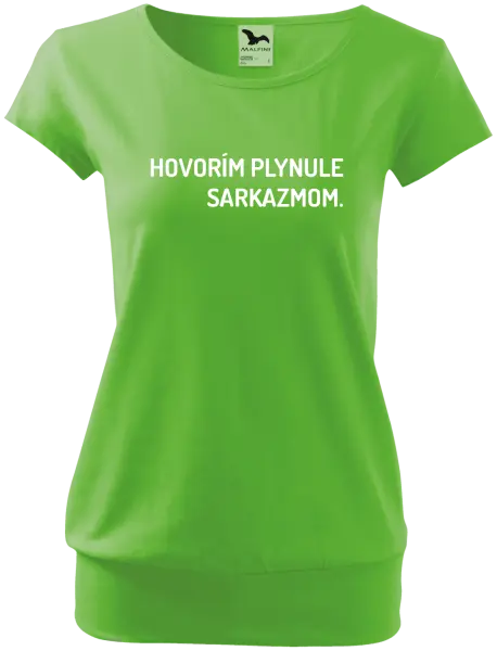 Dámske tričko Hovorím plynule sarkazmom