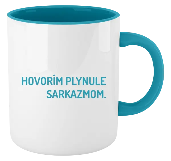 Hrnček  Hovorím plynule sarkazmom
