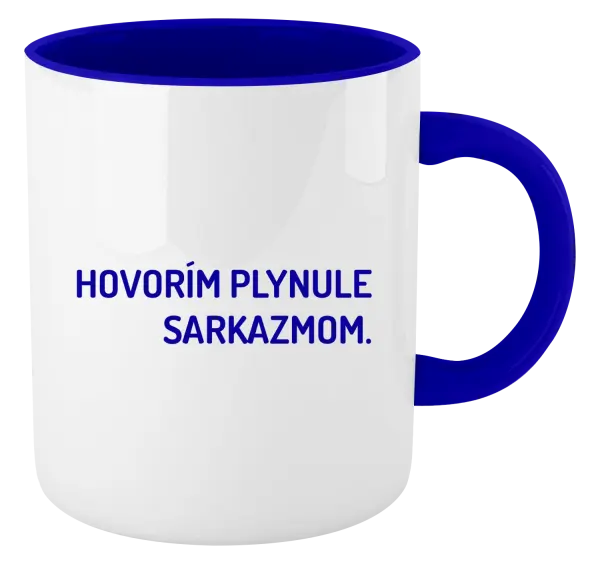 Hrnček  Hovorím plynule sarkazmom