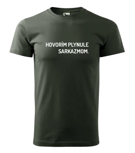 Pánske tričko Hovorím plynule sarkazmom