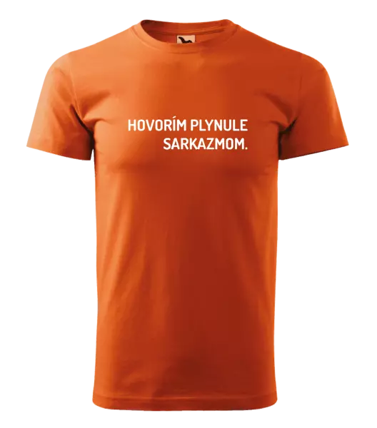 Pánske tričko Hovorím plynule sarkazmom