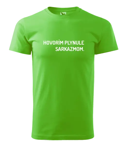 Pánske tričko Hovorím plynule sarkazmom