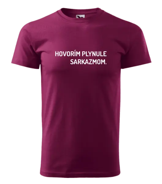 Pánske tričko Hovorím plynule sarkazmom