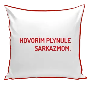 Vankúš Hovorím plynule sarkazmom