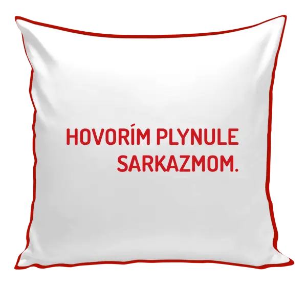 Vankúš Hovorím plynule sarkazmom