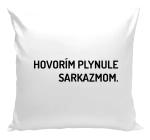 Vankúš Hovorím plynule sarkazmom