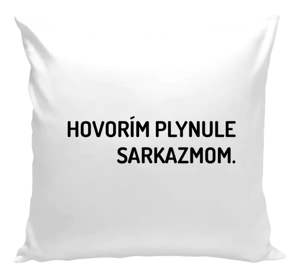 Vankúš Hovorím plynule sarkazmom