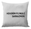 Vankúš Hovorím plynule sarkazmom