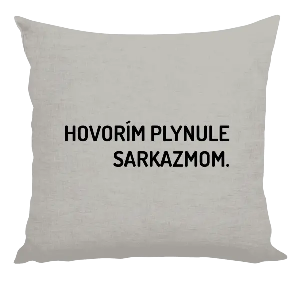 Vankúš Hovorím plynule sarkazmom