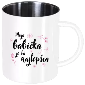 Nerezový hrnček Moja babička je tá najlepšia