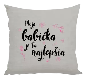 Vankúš Moja babička je tá najlepšia