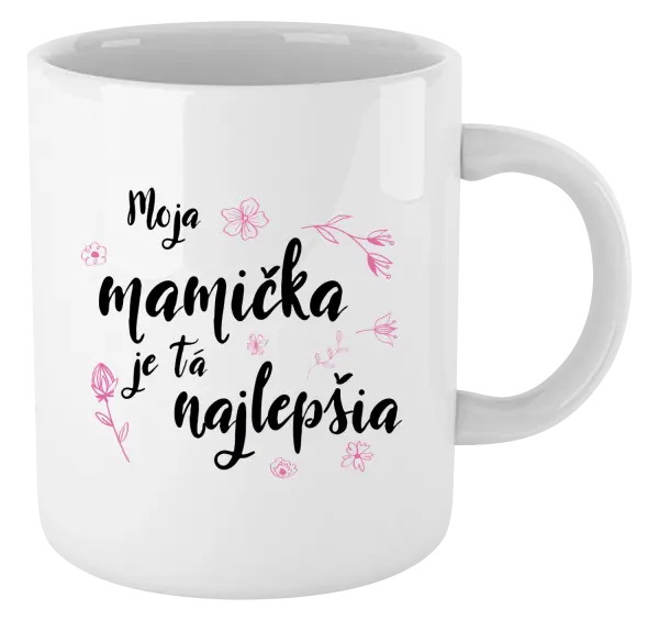 Hrnček Moja mamička je tá najlepšia