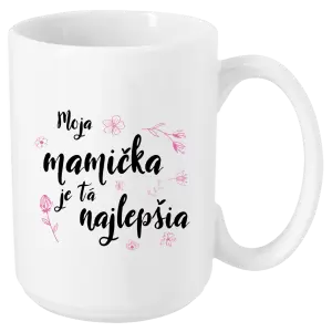 Hrnček Moja mamička je tá najlepšia