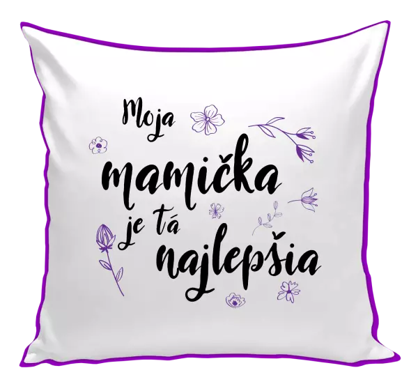 Vankúš Moja mamička je tá najlepšia