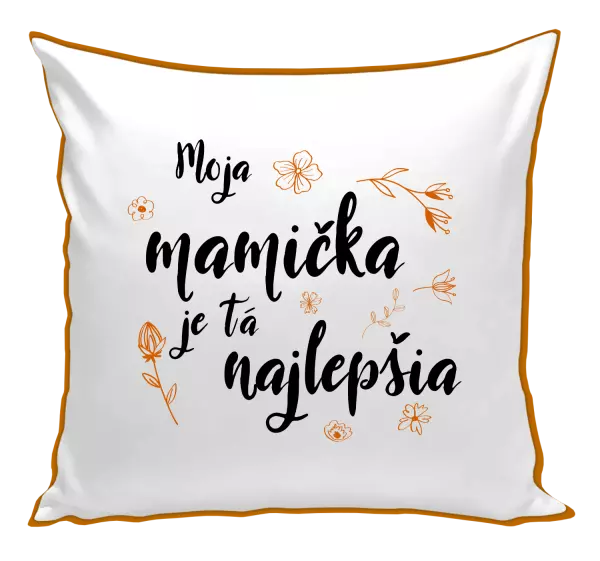 Vankúš Moja mamička je tá najlepšia