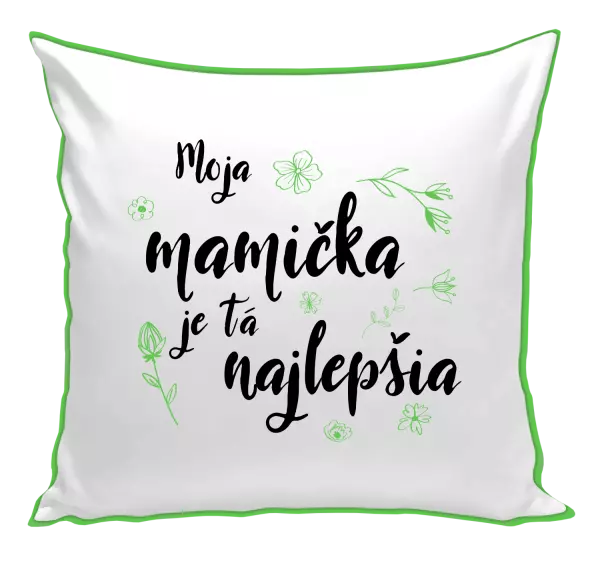 Vankúš Moja mamička je tá najlepšia