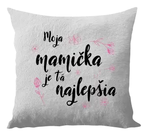 Vankúš Moja mamička je tá najlepšia