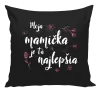 Vankúš Moja mamička je tá najlepšia
