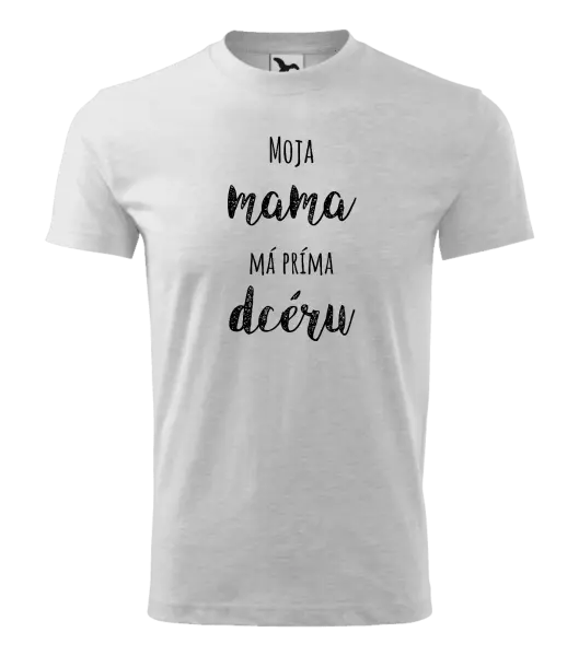 Detské tričko Moja mama má príma dceru