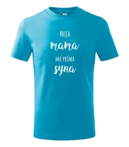 Detské tričko Moja mama má príma syna 