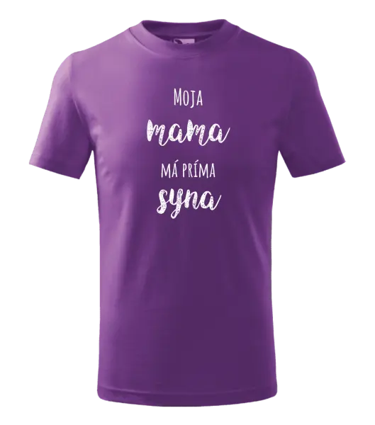 Detské tričko Moja mama má príma syna 