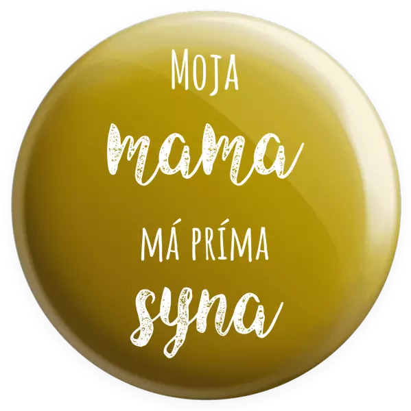 Placka Moja mama má príma syna 