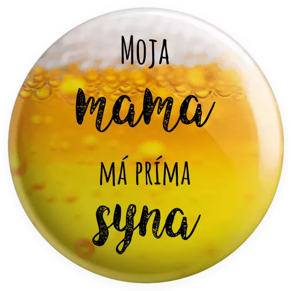 Placka Moja mama má príma syna 