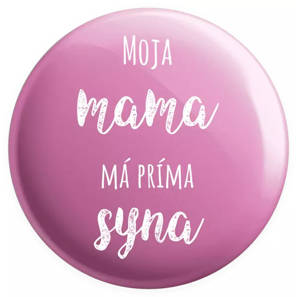 Placka Moja mama má príma syna 