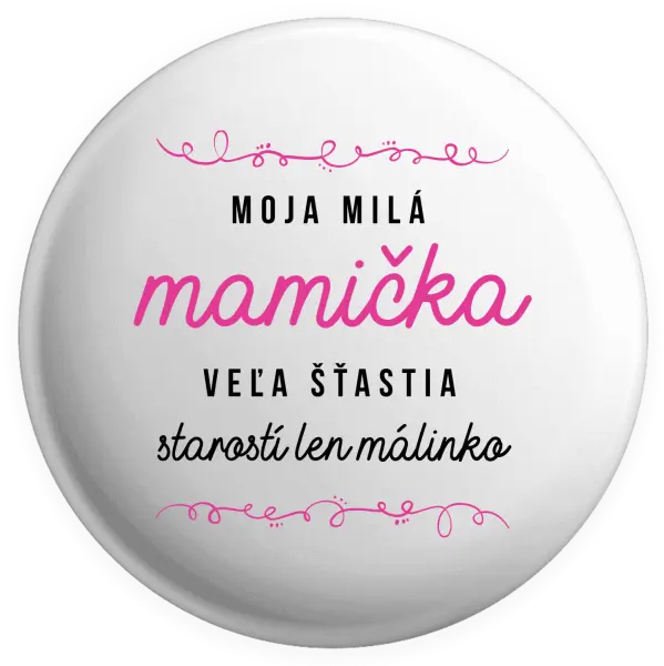 Placka Moja milá mamička