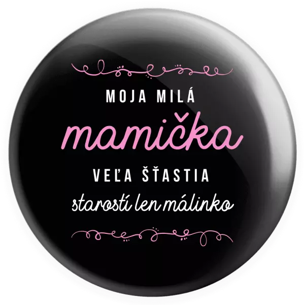 Placka Moja milá mamička