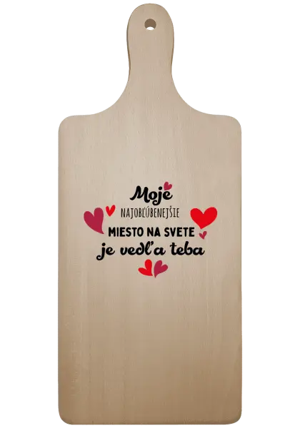 Doštička Moje najobľúbenejšie miesto na svete je vedľa teba