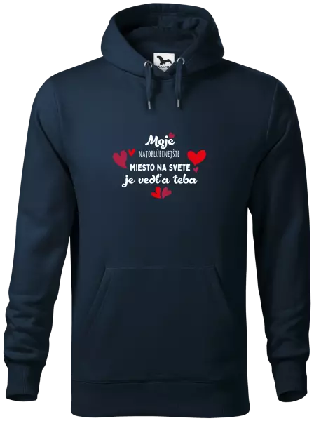 Pánska mikina Moje najobľúbenejšie miesto na svete je vedľa teba