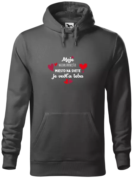 Pánska mikina Moje najobľúbenejšie miesto na svete je vedľa teba