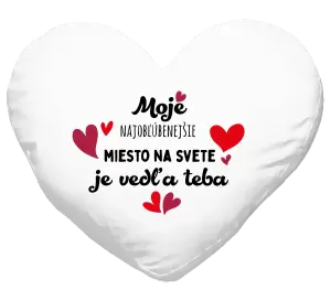 Vankúš Moje najobľúbenejšie miesto na svete je vedľa teba