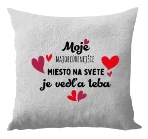 Vankúš Moje najobľúbenejšie miesto na svete je vedľa teba