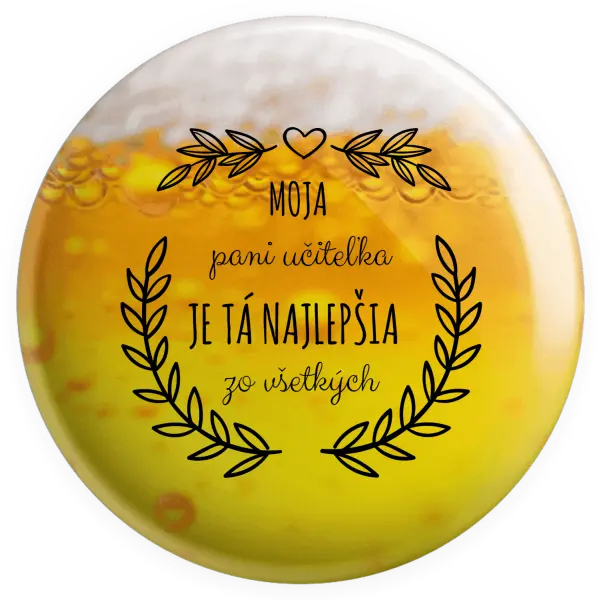 Placka Moja pani učiteľka je ta nejlepšia zo všetkých