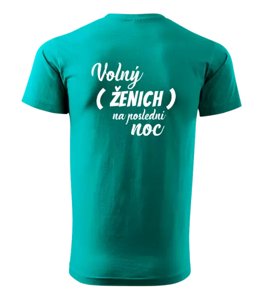Pánské tričko Volný ženich na poslední noc