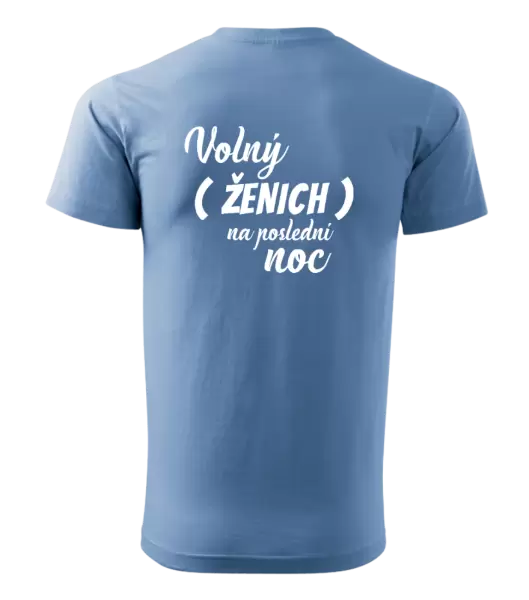 Pánské tričko Volný ženich na poslední noc