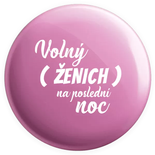 Placka Volný ženich na poslední noc