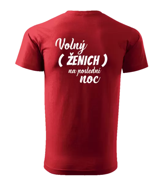Pánské tričko Volný ženich na poslední noc